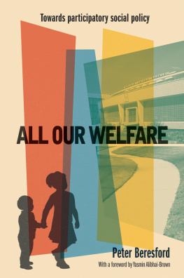 Peter Beresford - All Our Welfare: Towards Participatory Social Policy