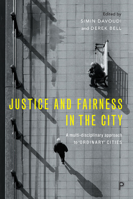 Simin Davoudi - Justice and Fairness in the City: A Multi-Disciplinary Approach to Ordinary Cities