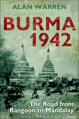 Alan Warren Burma 1942: The Road from Rangoon to Mandalay