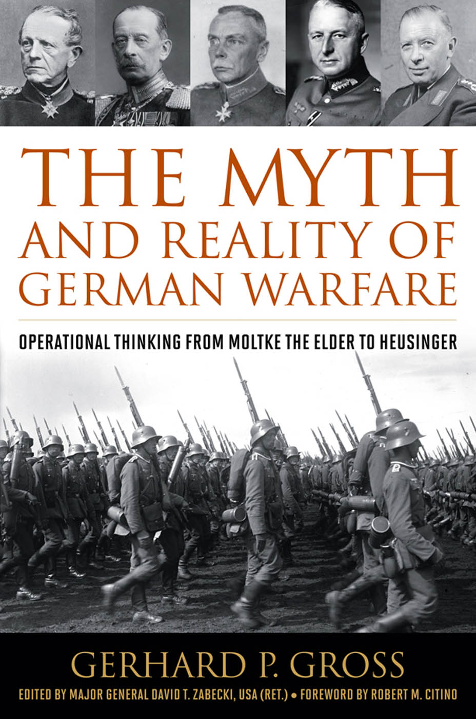 The Myth and Reality of German Warfare FOREIGN MILITARY STUDIES History is - photo 1