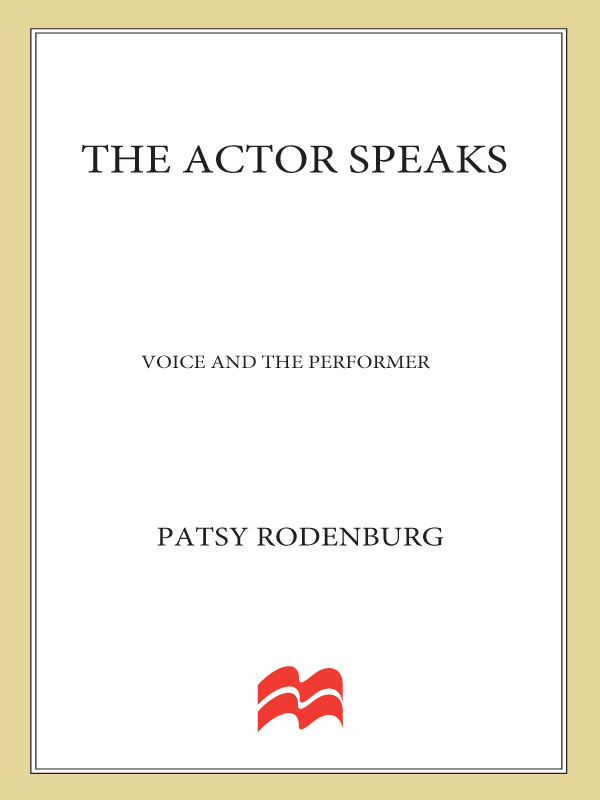 Also by Patsy Rodenburg The Right to Speak Working with the Voice The Need - photo 1