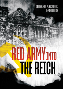 Simon Forty Red Army into the Reich