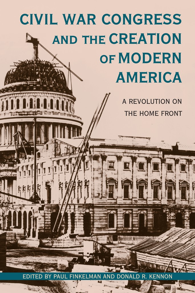 Civil War Congress and the Creation of Modern America Perspectives on the - photo 1