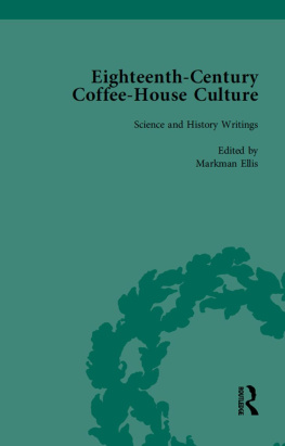 Markman Ellis Eighteenth-Century Coffee-House Culture, vol 4