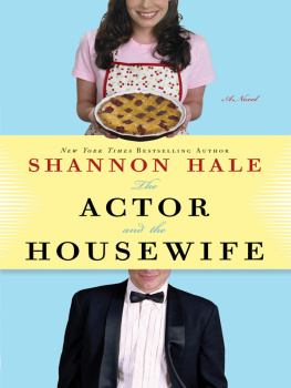 Shannon Hale - The Actor and the Housewife