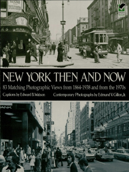 Edward B. Watson - New York Then and Now