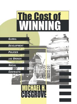 Michael Cosgrove - The Cost of Winning: Global Development Policies and Broken Social Contracts