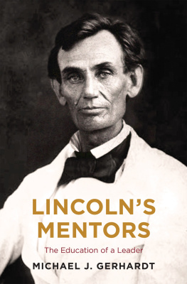 Michael Gerhardt - Lincolns Mentors