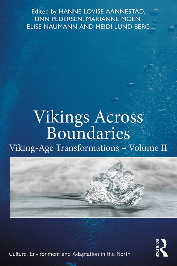 Vikings Across Boundaries This volume explores the changes that occurred during - photo 1