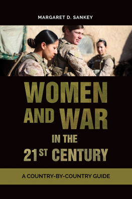 Margaret Sankey - Women and War in the 21st Century: A Country-by-Country Guide