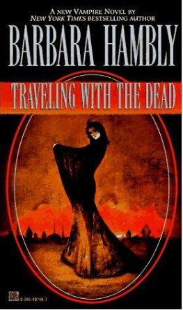 Barbara Hambly - Traveling with the Dead: A James Asher Novel