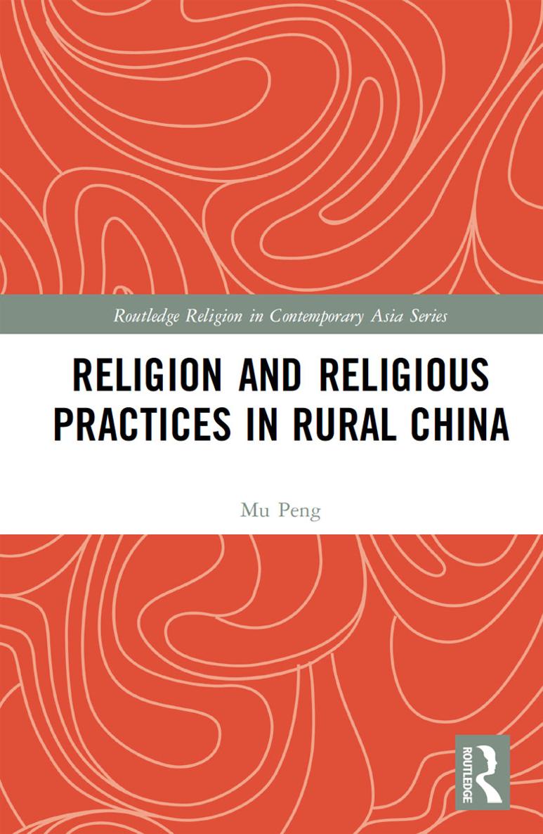 Religion and Religious Practices in Rural China This book explores how unlike - photo 1