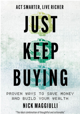 Nick Maggiulli - Just Keep Buying: Proven ways to save money and build your wealth