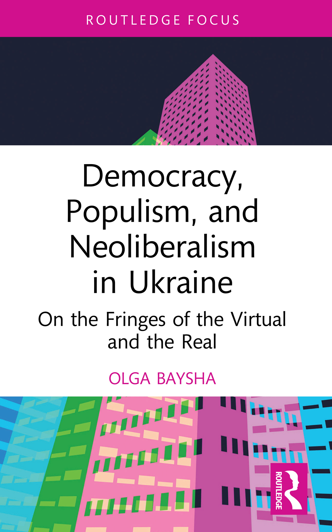 Democracy Populism and Neoliberalism in Ukraine This book explores the - photo 1