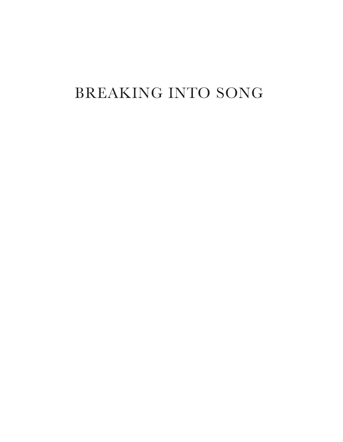 First published in 2021 by Salamander Street Ltd Breaking into Song Adam - photo 2