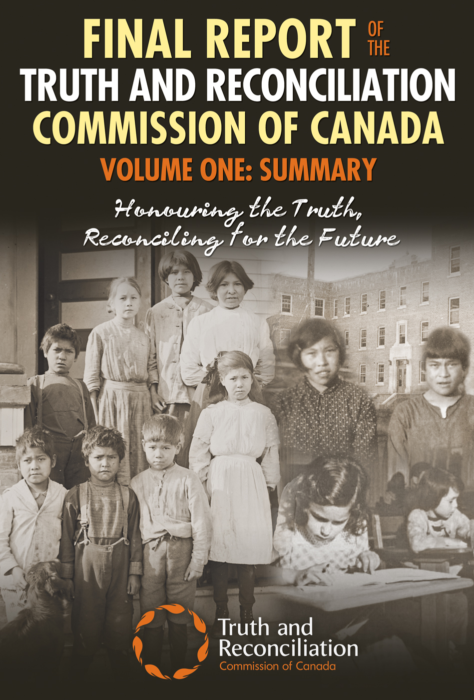 Cover Final Report of The Truth And Reconciliation Commission of Canada - photo 1