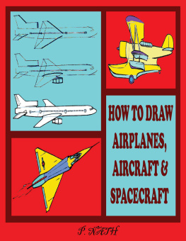 Prasenjit Nath How to Draw Airolanes, Aircraft & Spacecraft