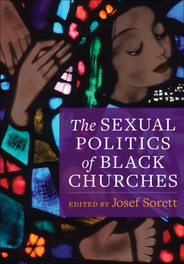 Josef Sorett (editor) The Sexual Politics of Black Churches