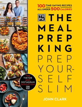 Clark - The Meal Prep King Prep Yourself Slim