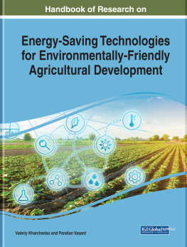 Valeriy Kharchenko (editor) - Handbook of Research on Energy-Saving Technologies for Environmentally-Friendly Agricultural Development