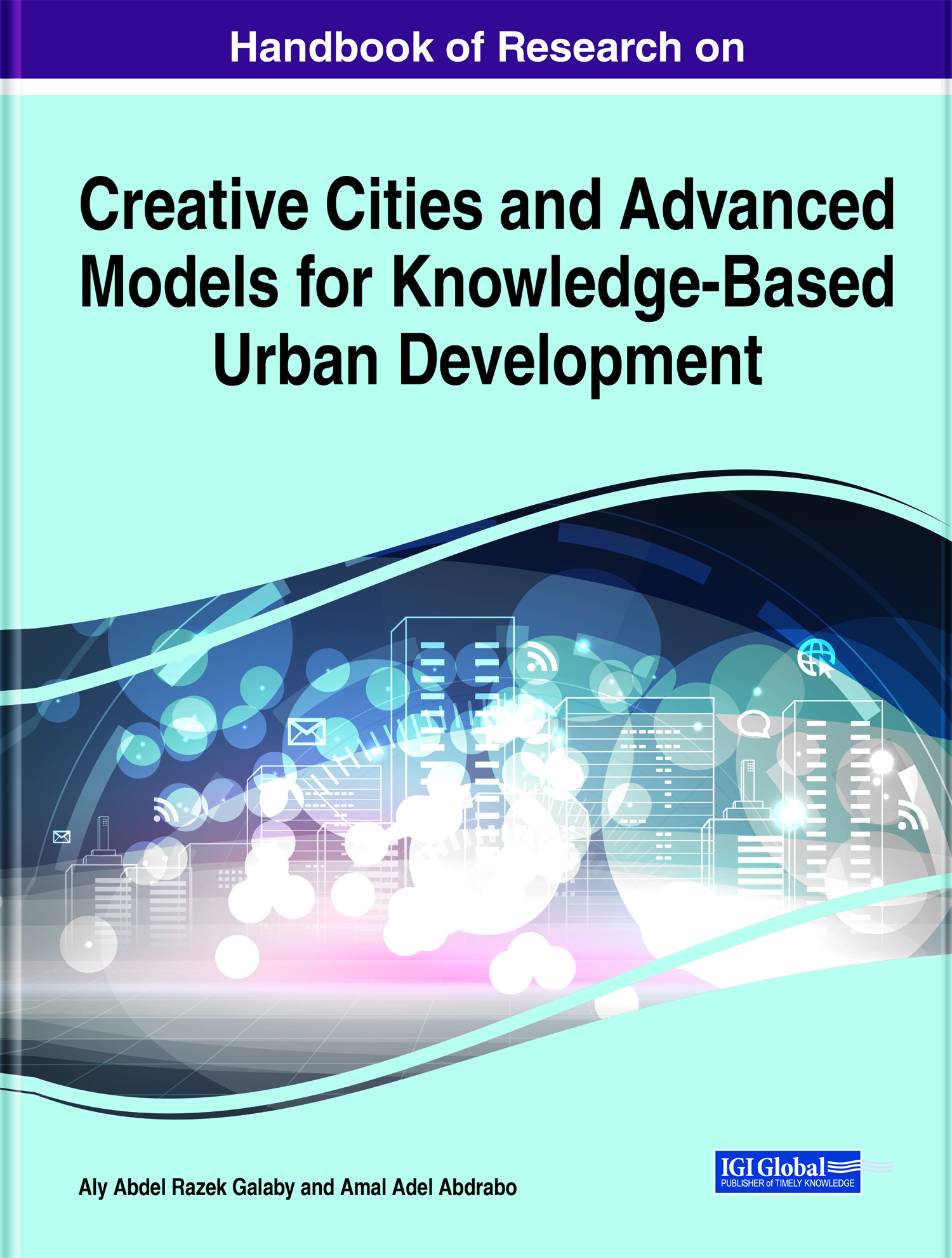 Handbook of Research on Creative Cities and Advanced Models for Knowledge-Based - photo 1
