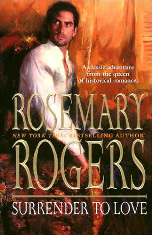 Praise for ROSEMARY ROGERS The queen of historical romance New York Times - photo 1