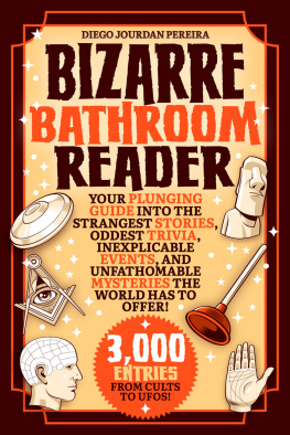 Diego Jourdan Pereira Bizarre Bathroom Reader