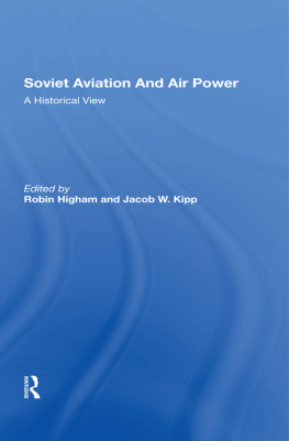 Robin Higham Soviet Aviation And Air Power