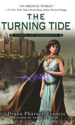 Diana Pharaoh Francis - The Turning Tide: A Novel of Crosspointe