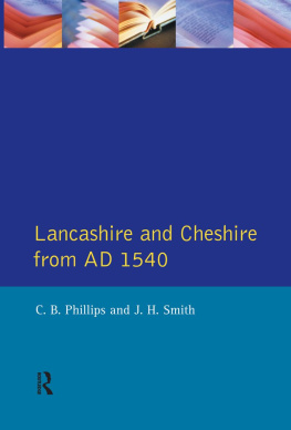 C. B. Phillips - Lancashire and Cheshire from AD1540