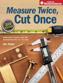 Jim Tolpin - Measure Twice, Cut Once