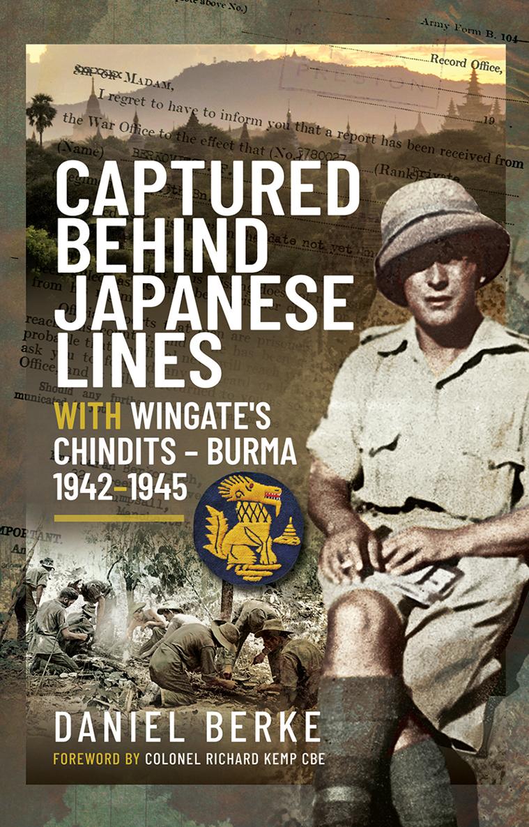 Captured Behind Japanese Lines With Wingates Chindits Burma 19421945 - image 1