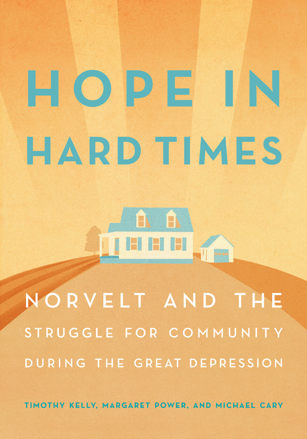 Hope in Hard Times Hope in Hard Times Norvelt and the Struggle for - photo 1