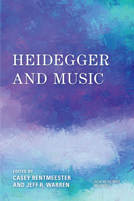 Casey Rentmeester - Heidegger and Music