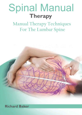 Baker - Spine Manual Therapy: Manual Therapy Techniques For The Lumbar Spine