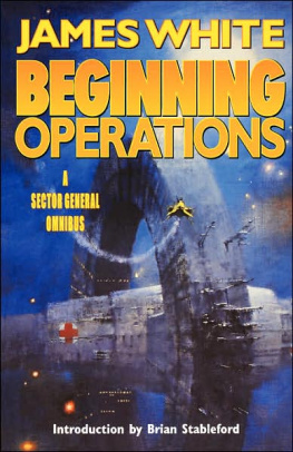 James White - Beginning Operations