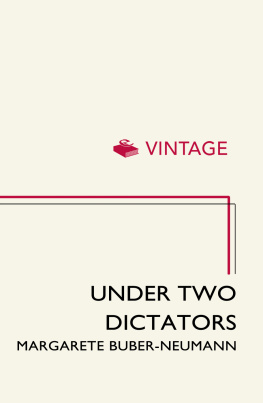 Margarete Buber-Neumann - Under Two Dictators