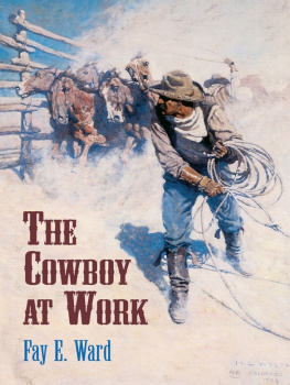Fay E. Ward - The Cowboy at Work