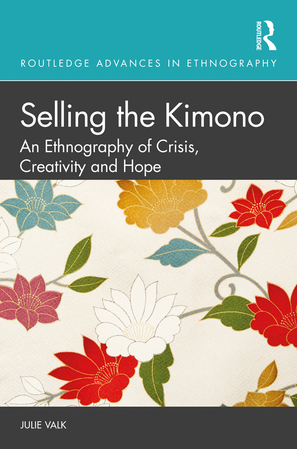 Selling the Kimono Based on twelve months of in-depth ethnographic research in - photo 1