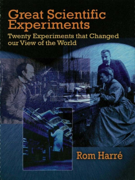 Rom Harré - Great Scientific Experiments: Twenty Experiments That Changed Our View of the World