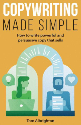 Tom Albrighton - Copywriting Made Simple: How to write powerful and persuasive copy that sells