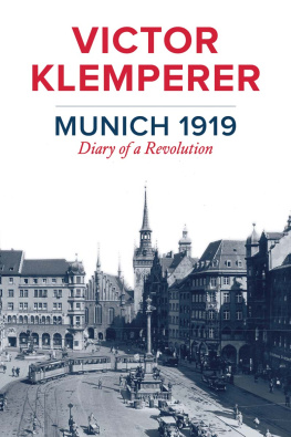 Klemperer Victor - Munich 1919: diary of a revolution