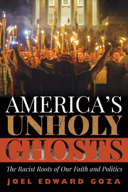 Joel Edward Goza - Americas Unholy Ghosts