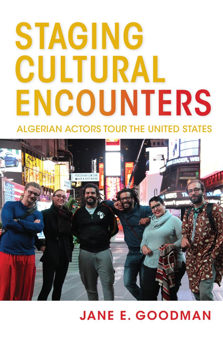 STAGING CULTURAL ENCOUNTERS PUBLIC CULTURES OF THE MIDDLE EAST AND NORTH AFRICA - photo 1