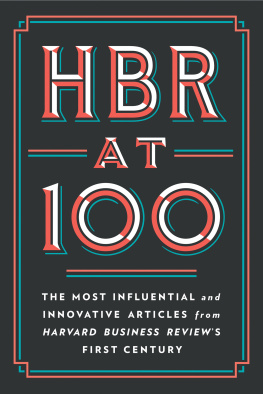 Harvard Business Review - HBR at 100: The Most Influential and Innovative Articles from Harvard Business Reviews First Century