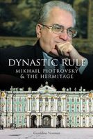 Geraldine Norman - Dynastic Rule: Mikhail Piotrovsky and the Hermitage