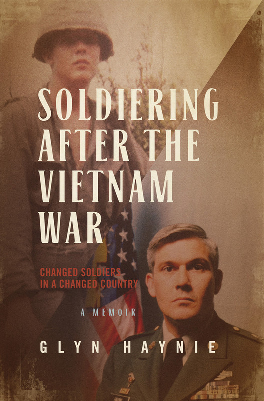 SOLDIERING AFTER THE VIETNAM WAR CHANGED SOLDIERS IN A CHANGED COUNTRY A - photo 1