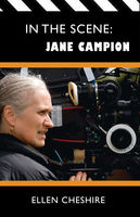 Ellen Cheshire - In the Scene: Jane Campion