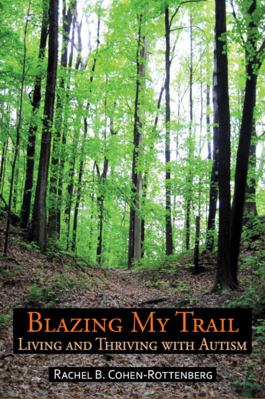 Blazing My Trail Living and Thriving with Autism Rachel B Cohen-Rottenberg - photo 1