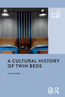 Hilary Hinds A Cultural History of Twin Beds